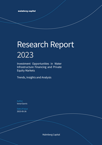 Research Report: Investment Opportunities in the Water Infrastructure Financing and Private Equity Markets: Trends, Insights, and Analysis